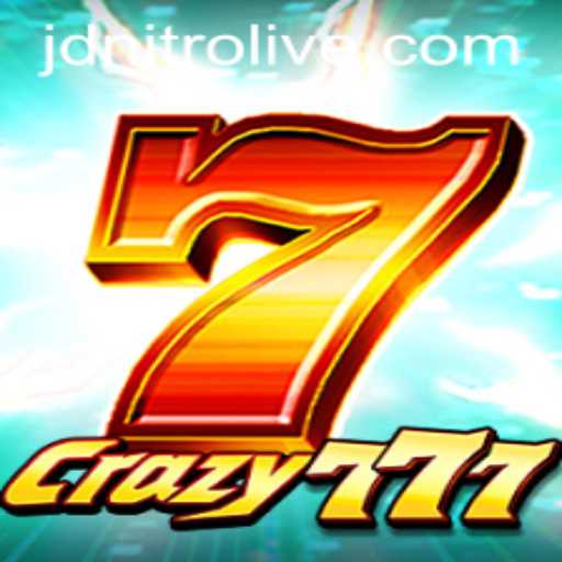 Crazy777: Dive into the Exciting World of JDNITRO