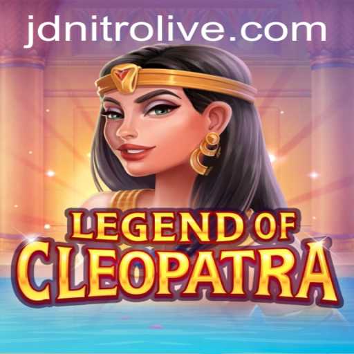 LegendOfCleopatra: A Modern Gaming Odyssey with JDNITRO